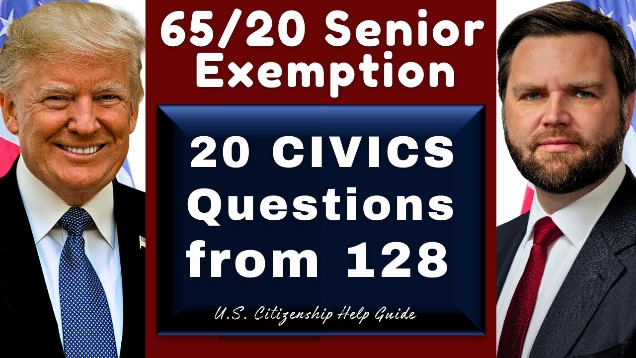2026 U.S. Citizenship Test for 65 and Older Senior Applicants 65/20 Exemption from 128 Civics