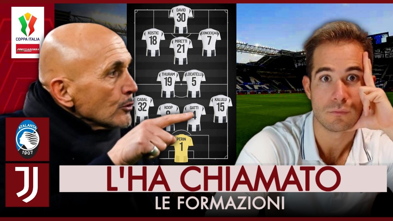 SCELTE CLAMOROSE, SPALLETTI RISCHIA GROSSO | ATALANTA JUVENTUS LA FORMAZIONE | NOVITÀ VLAHOVIC