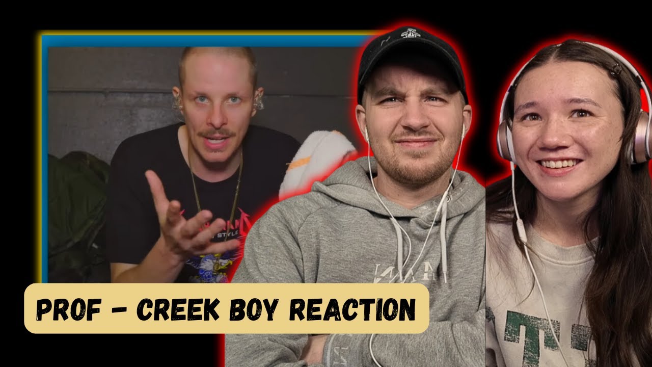 PROF - Creek Boy REACTION