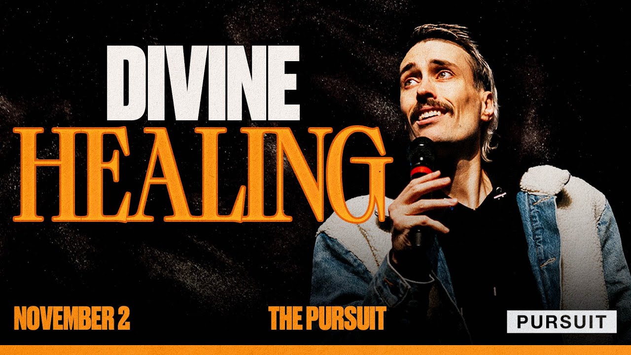 Divine Healing | 11.02.25 | The Pursuit | Russell Johnson