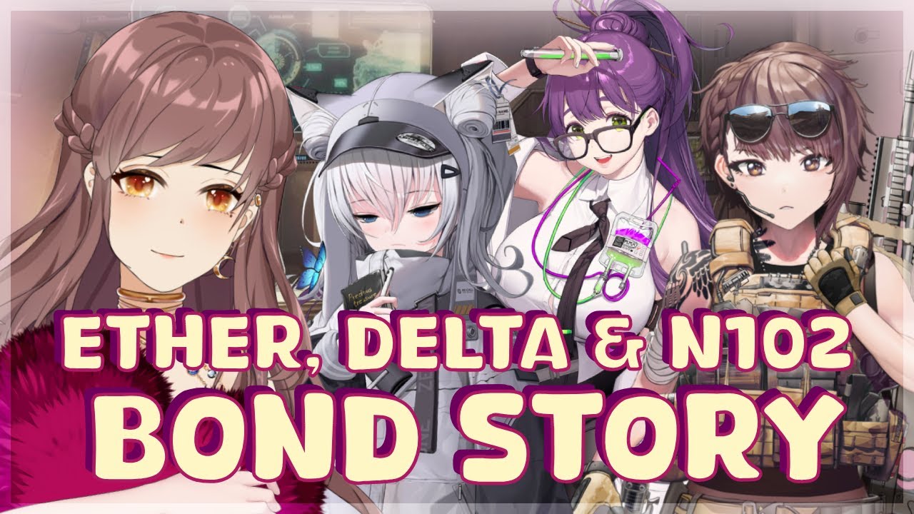 ETHER, DELTA & N102 BOND STORIES | Goddess of Victory: NIKKE VOD