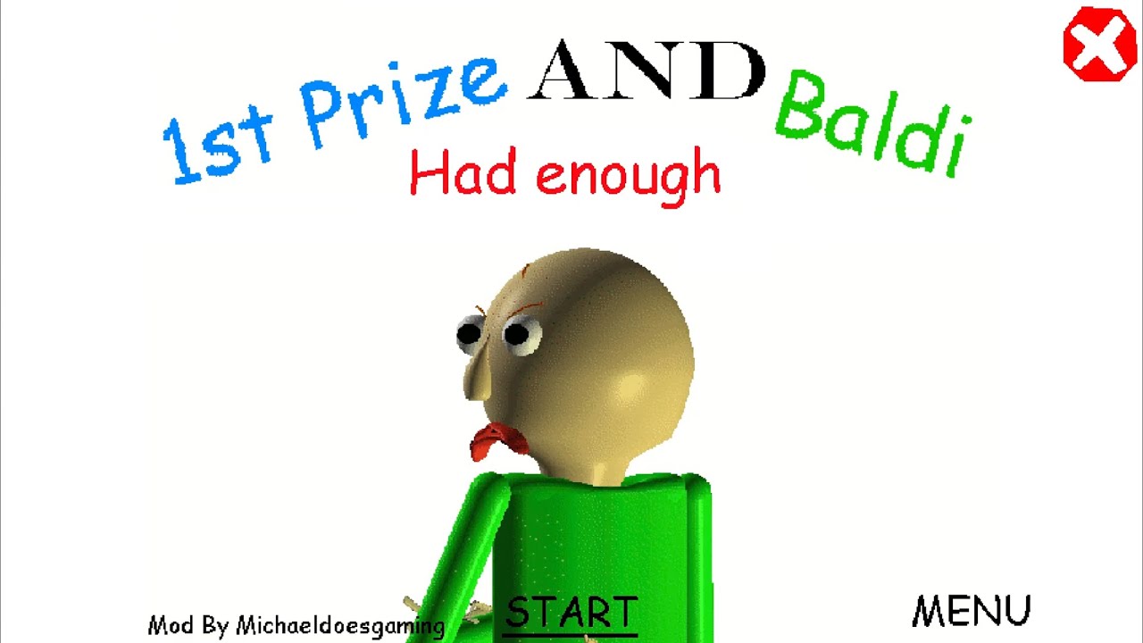1st prize and baldi had enough Baldi Mod 3rd playthrough