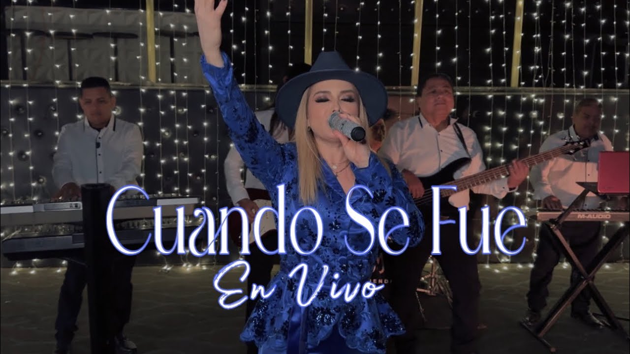 Silvia Mendivil- Cuando Se Fue  (En Vivo)