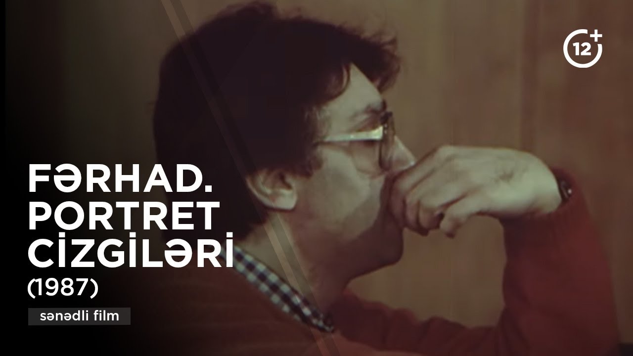 Fərhad. Portret cizgiləri (1987)