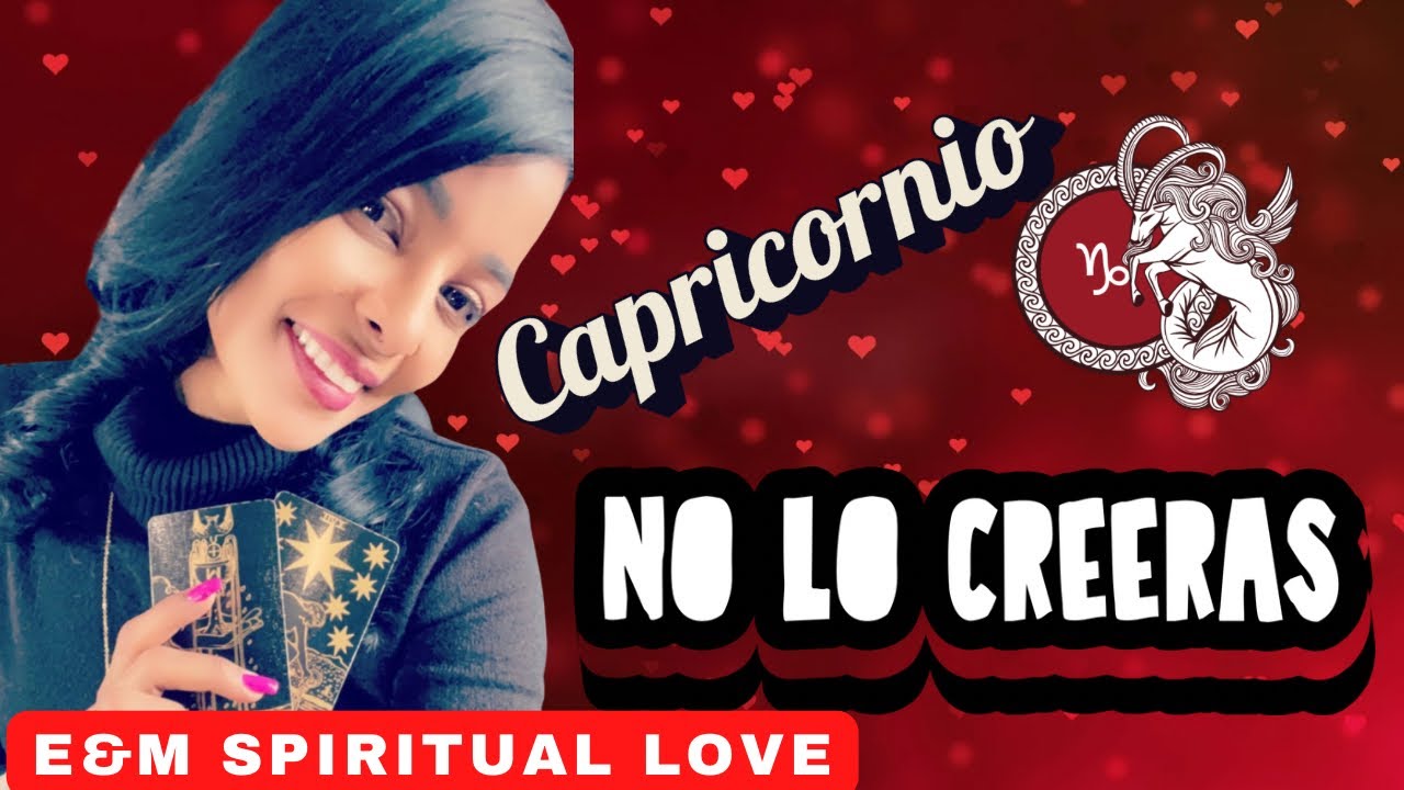 Capricornio : No Creerás Lo Que Te Llega! 