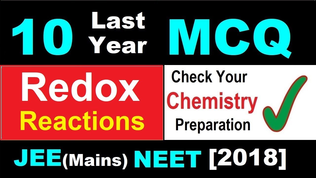 🤓10 Last Years MCQs | Redox Reaction | 👉Check yr Preparation level | JEE(Mains) NEET[2018].