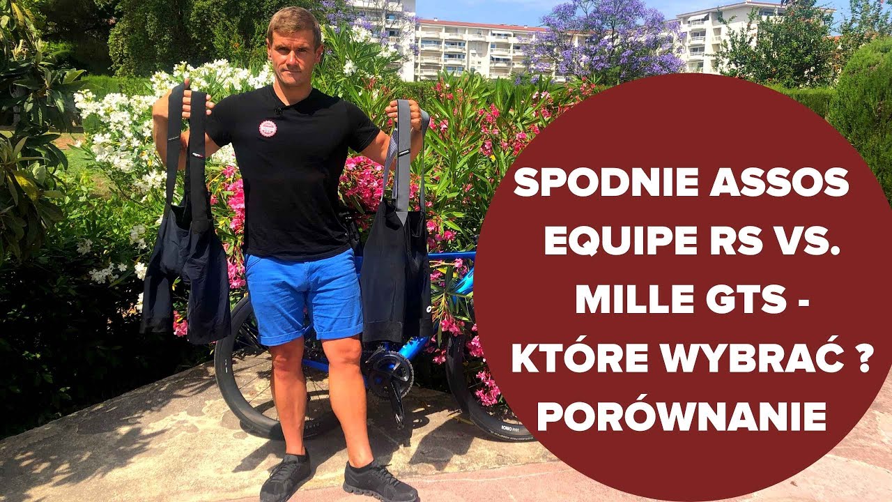 Spodenki męskie Assos Equipe RS oraz Assos Mille GTS - czym się r&oacute;żnią, dla kogo są przeznaczone?