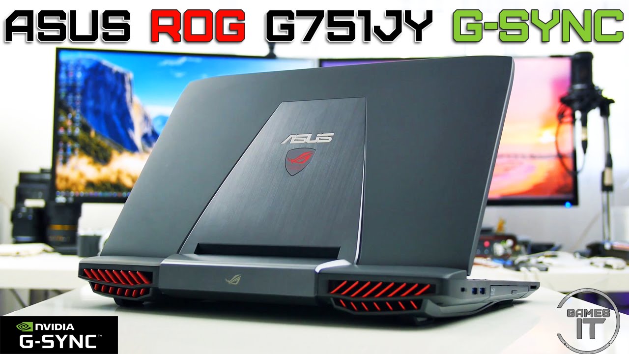 ASUS ROG G751 G-SYNC Обзор, Тестирование. Первый игровой ноутбук с G-SYNC