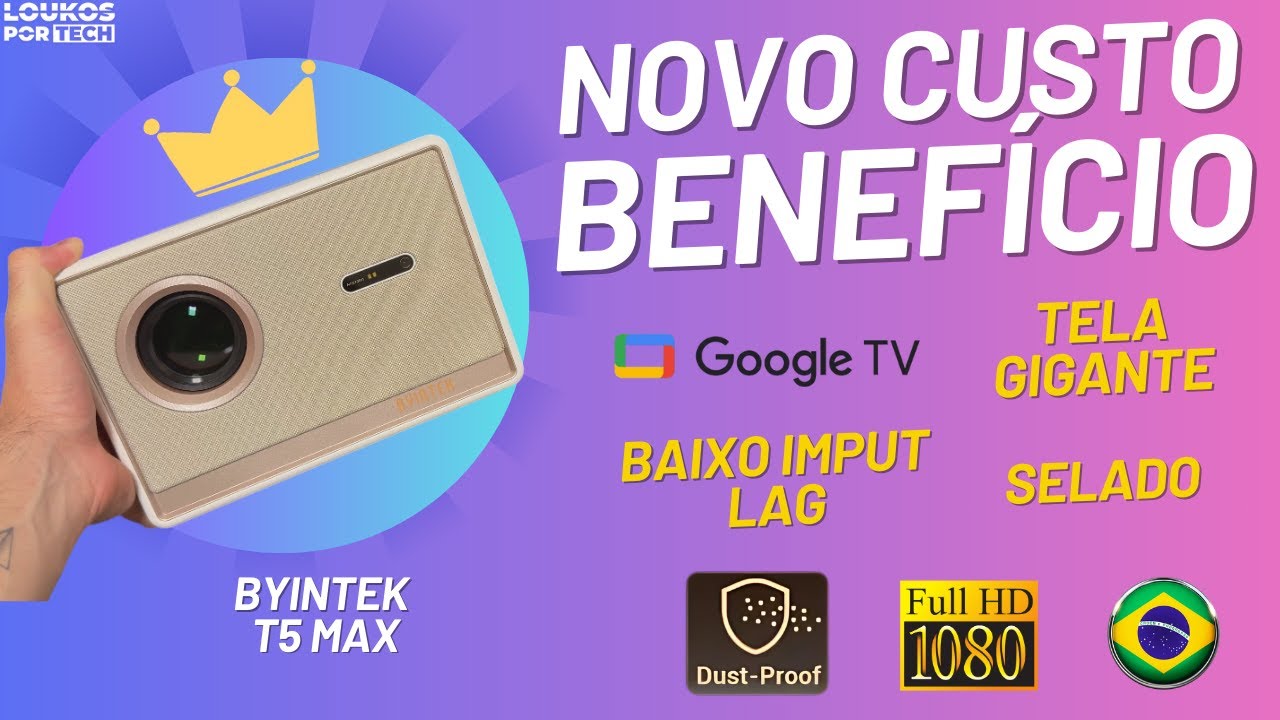 CHEGOU! MELHOR PROJETOR CUSTO BENEFÍCIO 2026 SELADO e com GOOGLE TV - BYINTEK T5 MAX