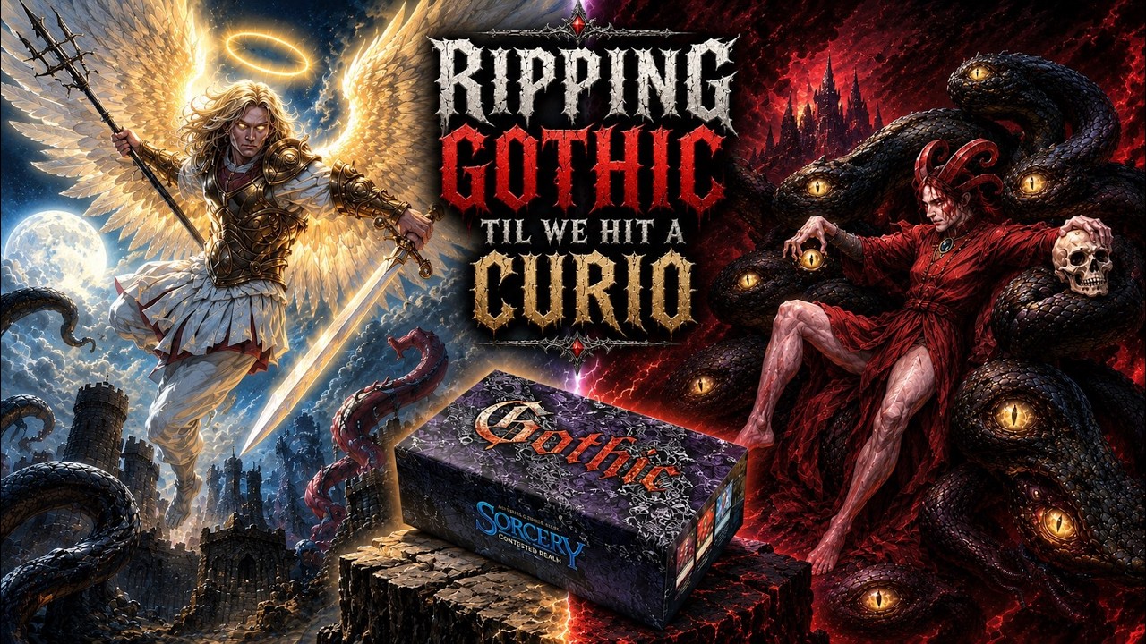 Sorcery (Box Opening) Gothic til we hit a Curio Ep.01