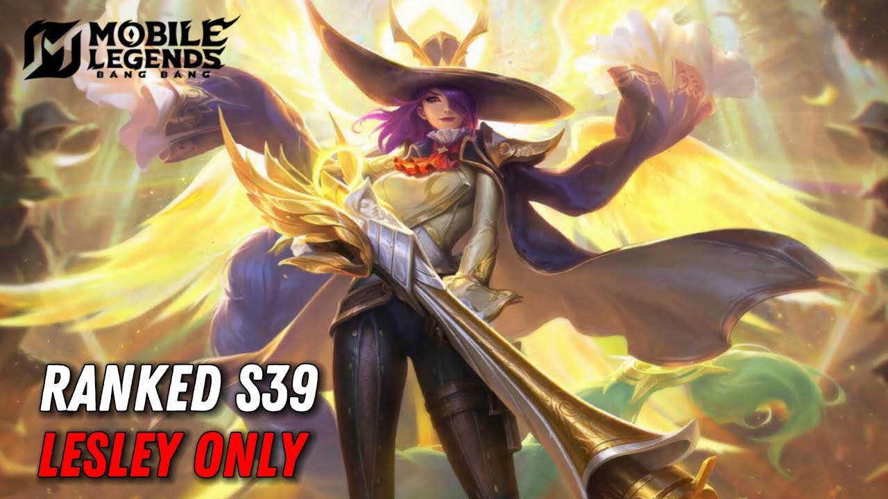 【Mobile Legends】Ranked Glory Lesley Only Day 2
