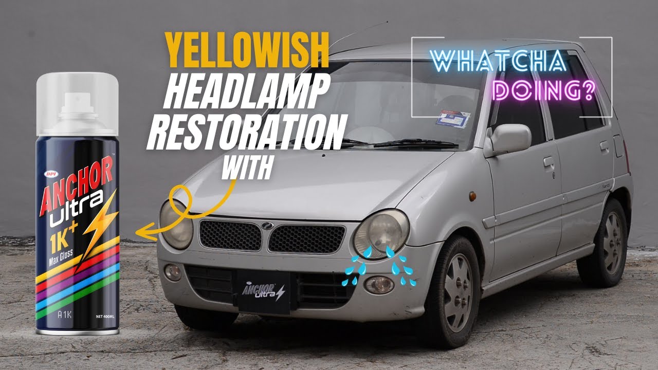 Watcha Doin - Yellowish Headlamp Restoration with Anchor Ultra 1K+