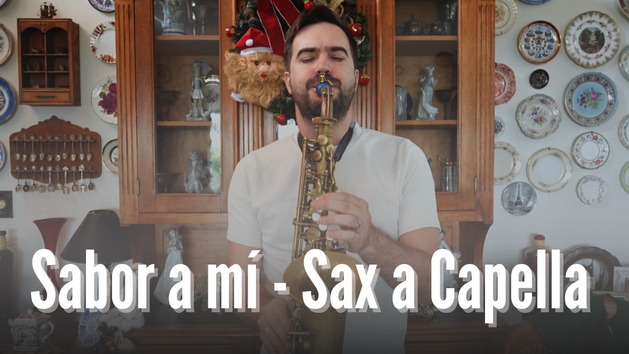 Sabor a Mí (a capella) – Saxo Alto 🎷