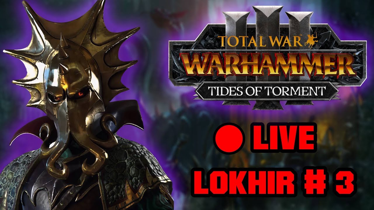 Retaking Karond Kar with Lokhir Fellheart! | Total War Warhammer 3