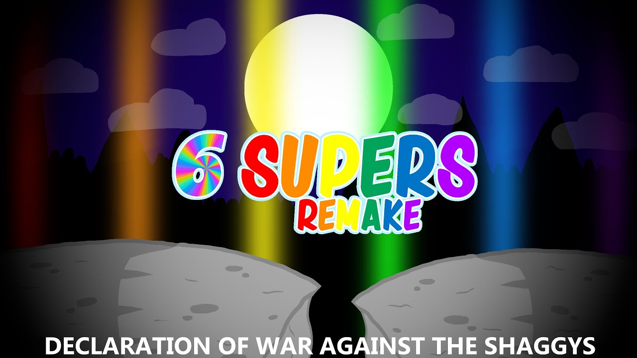 Declaration of war against the Shaggys Remake ( 6 Supers Remake ) - Vs Shaggy FanMade Song