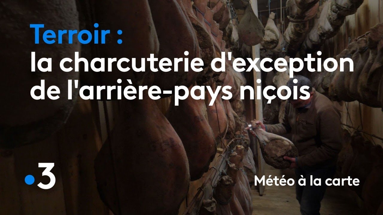 La charcuterie d'exception de l'arrière-pays niçois - Météo à la Carte