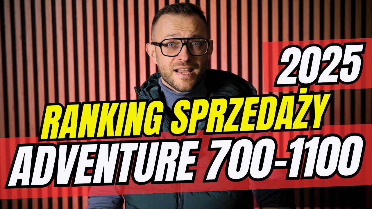 Ranking Sprzedaży Motocykli 2025 | DUŻE ADVENTURE'y 700-1100 cm3