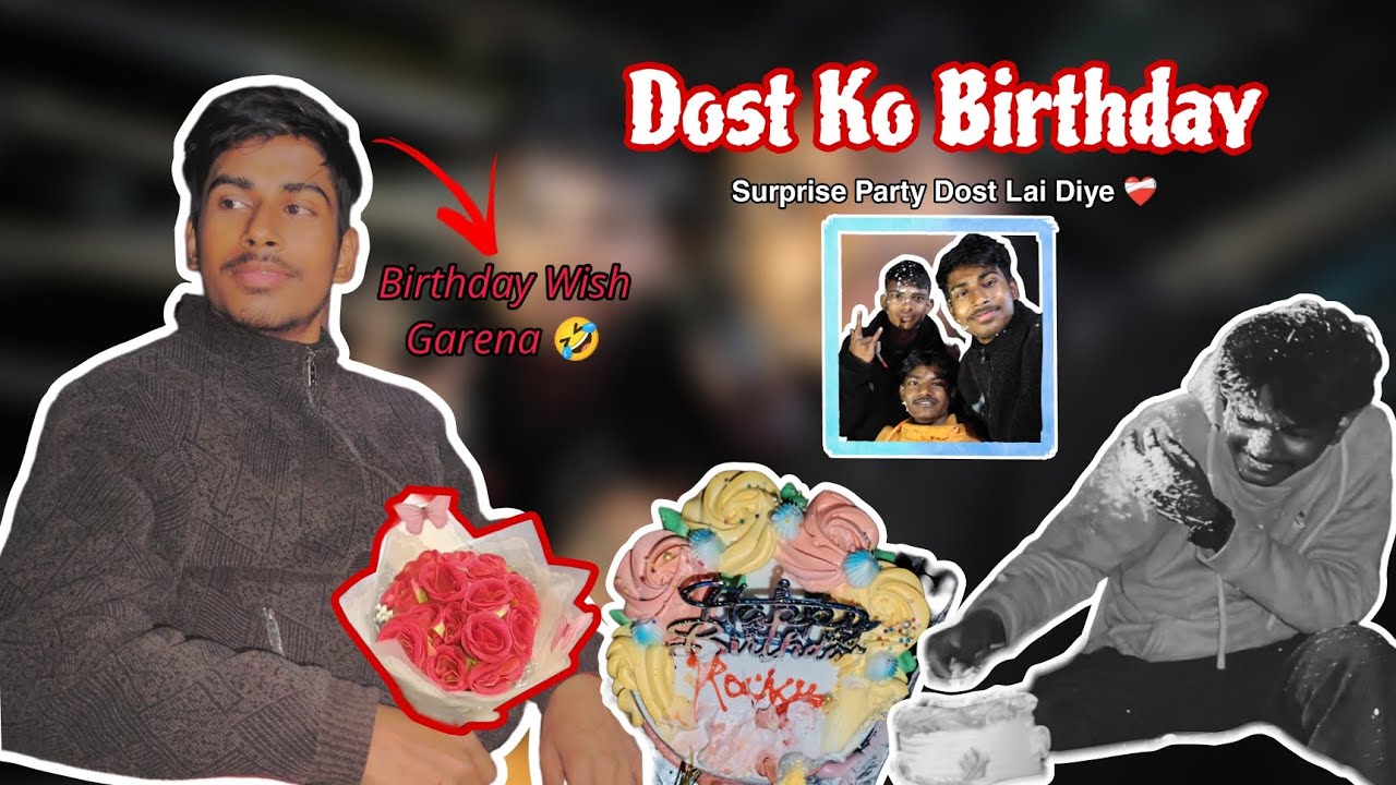 Dost Lai Birthday Wish Garena 🤣 Aani Last ma Surprise Party Diye ❤️‍🩹😇 #sathikobirthday #newvlog 