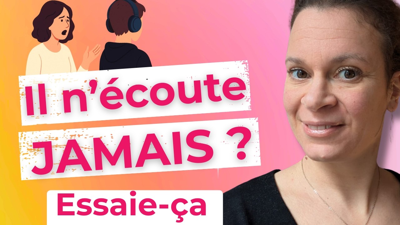 Ton enfant ne t’écoute pas ? change juste CE mot  (méthode Gordon)