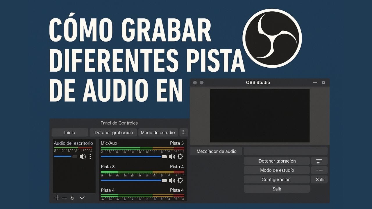 🎙️ Cómo Grabar Diferentes Pistas de Audio en OBS Studio 🎧 | Guía Completa Paso a Paso 2025