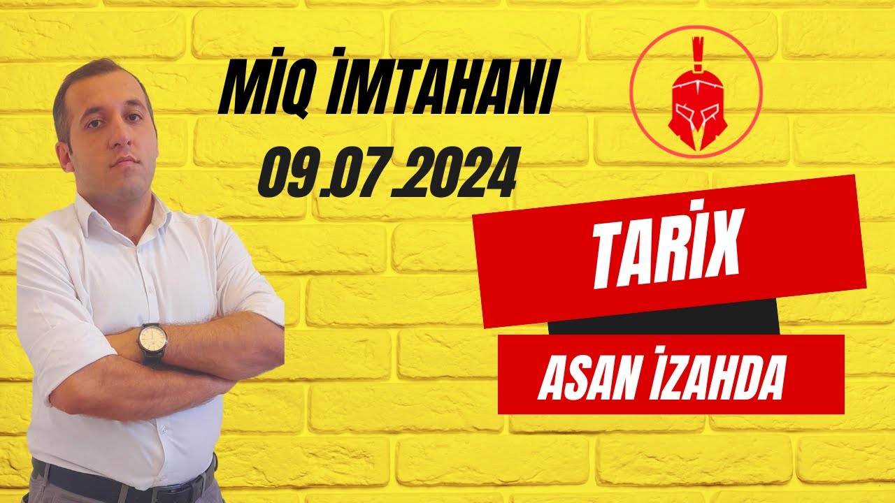 MİQ 2024 | Tarix sualları | ASAN izahda