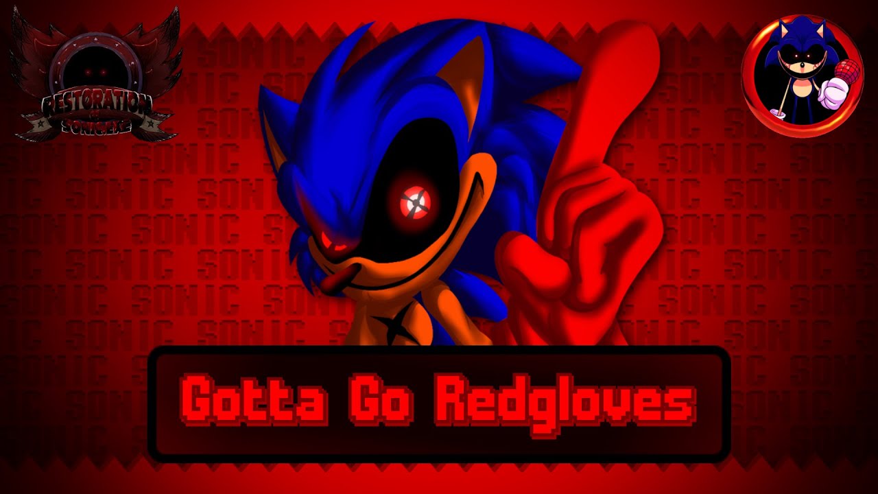 Gotta Go (RedGlove Mix) - Restoration of Sonic.exe : Forbidden Files