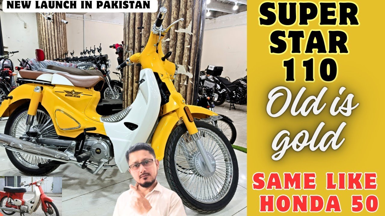 Super star 110 new launch in Pakistan | same like 50cc honda | old is gold | features, price