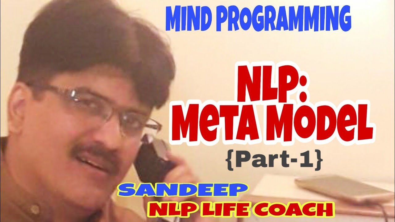 MIND PROGRAMMING WITH SANDEEP / 44 / Meta Model : Language {Part 1}