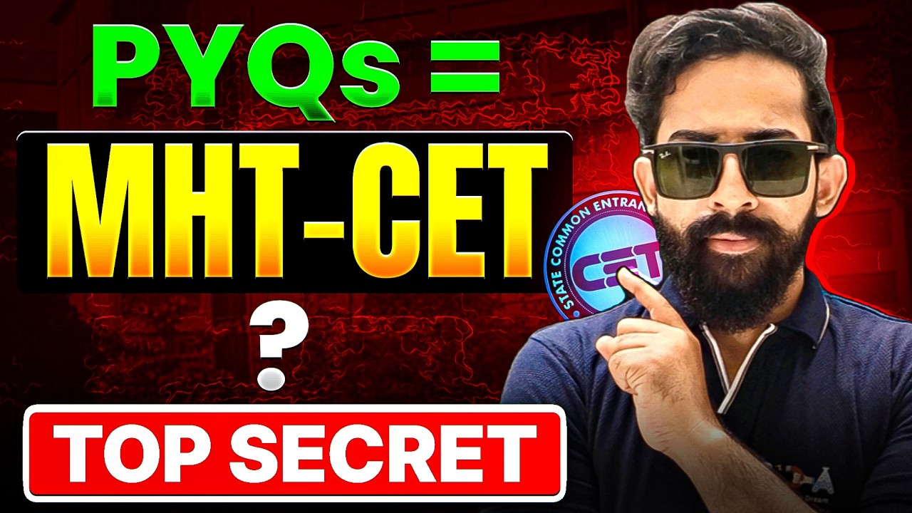MHT-CET 2026 PYQs Strategy 🔥 | Most Important Previous Year Questions | 99%tile Target | Ajju Sir
