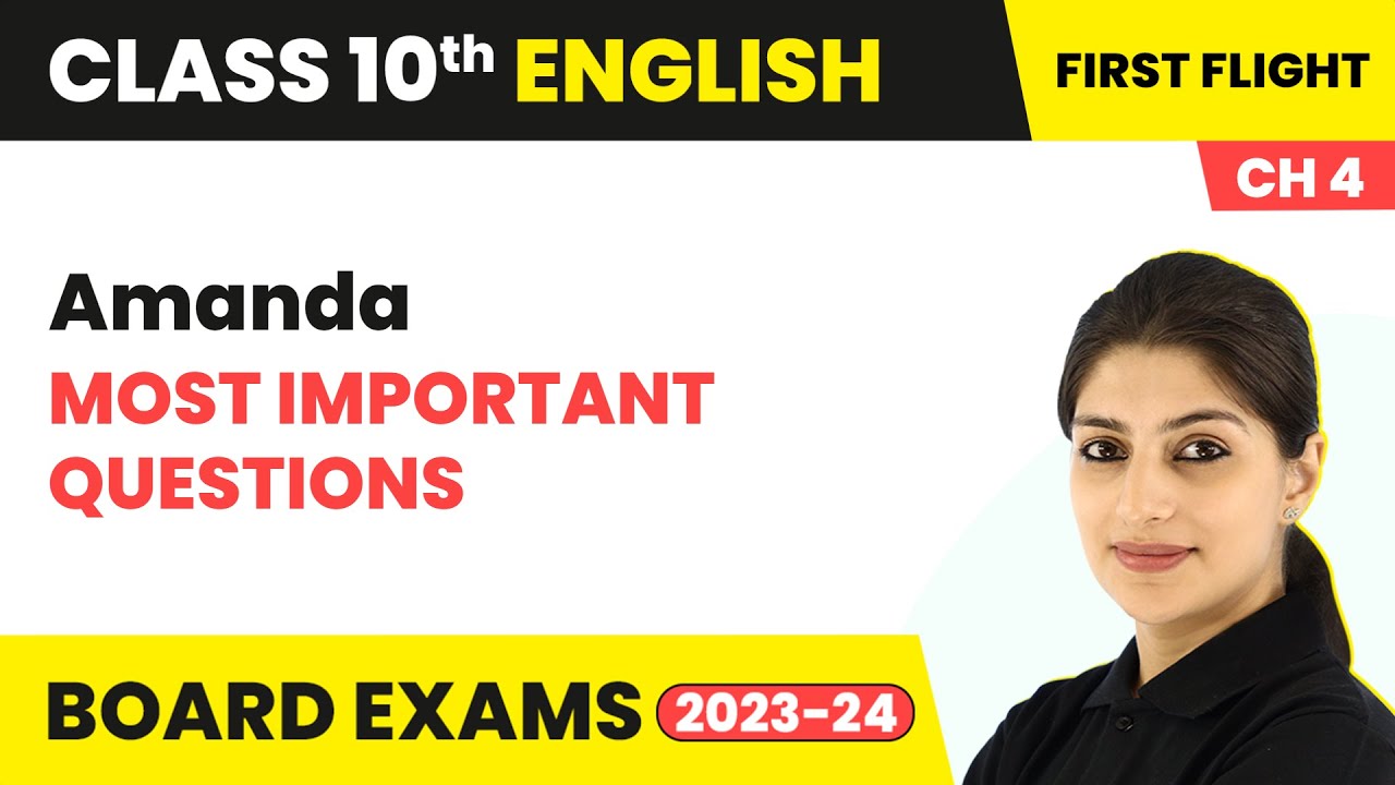 Amanda - Most Important Questions | Class 10 English Chapter 4 (Poem) | 2023-24
