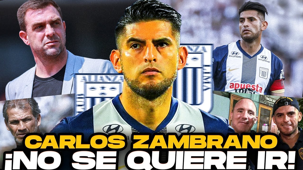 ¡BOMBA! Alianza Lima: Carlos Zambrano NO SE QUIERE IR