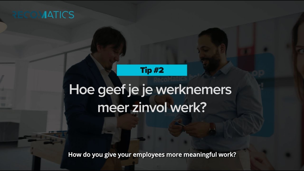 RecomaTips #2: How do you make your employee's work more meaningful?