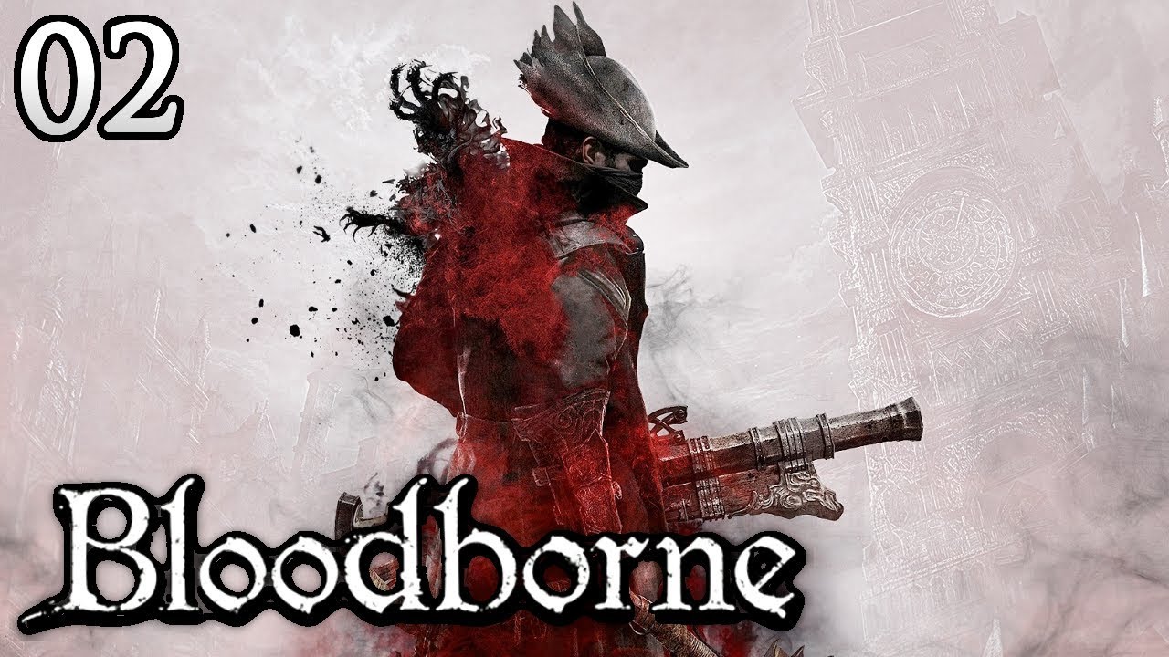 Zagrajmy w Bloodborne [#02] - RYZYKO MAM WE KRWI!
