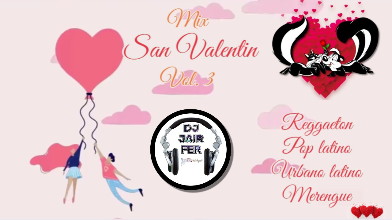 Mix San Valentín Vol. 3 ♥️ (Reggaeton, pop latino, urbano latino y merengue)