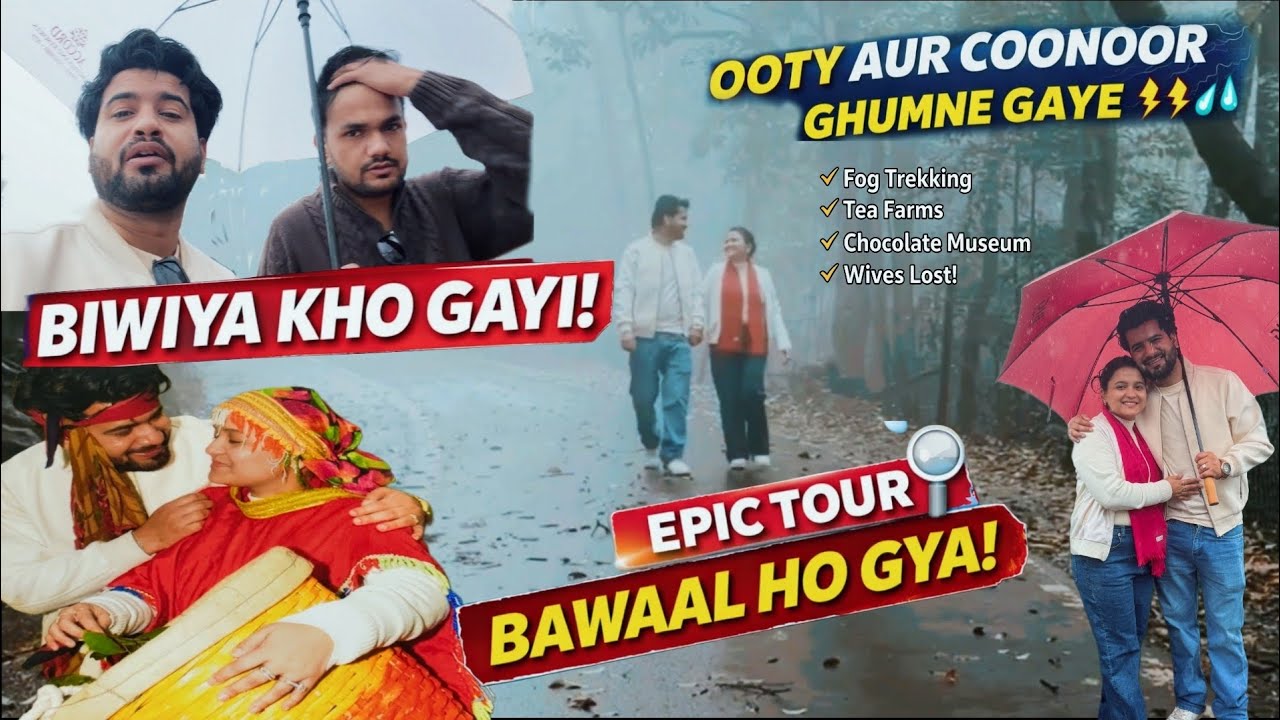 @kkforevervlogs Ooty & Coonoor Trip 😱 | Ghumte Ghumte Biwiya Kho Gayi | Epic Couple Travel Vlog