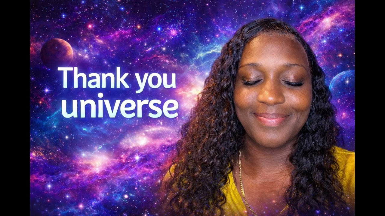Thank You Universe | 10 Minute Gratitude Affirmation