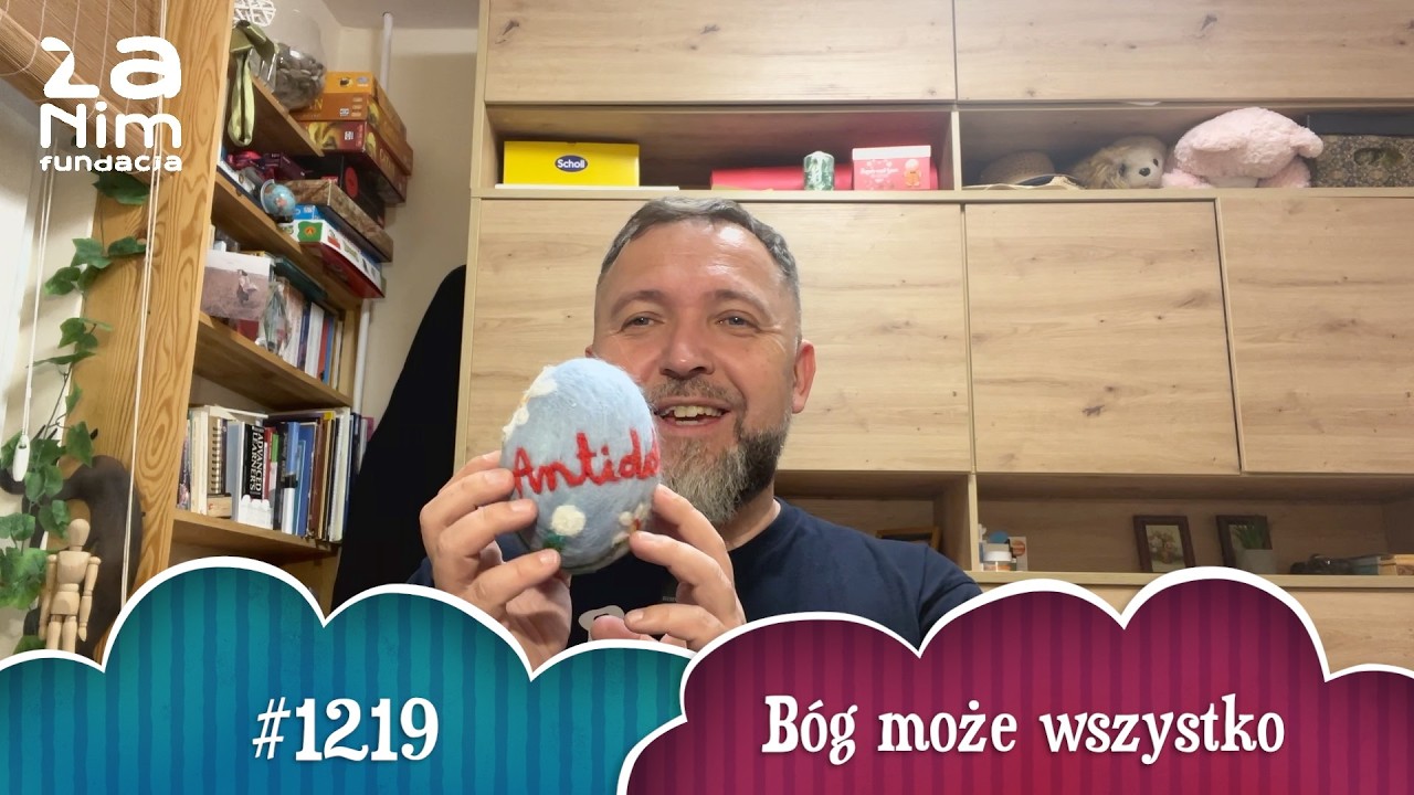 #Antidotum #1219 - B&oacute;g może wszystko
