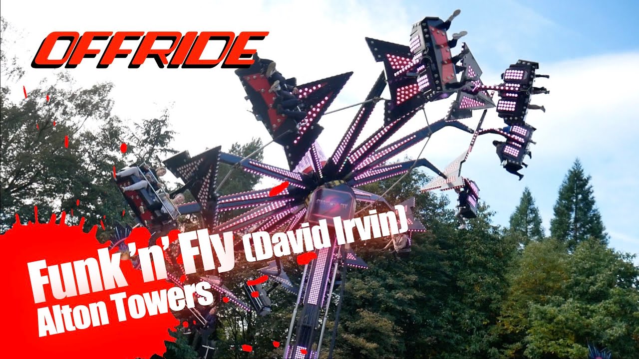 Funk 'n' Fly (Offride) - Alton Towers