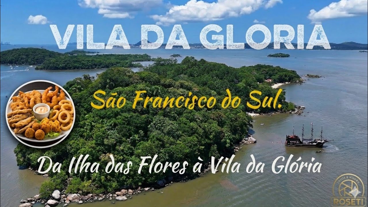 Conheça a Vila da Glória: Ilhas, Praias e a Melhor Gastronomia de SC