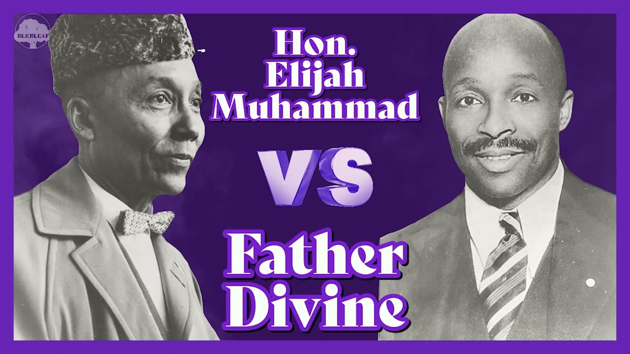 10 Differences Between The Hon. Elijah Muhammad and Father Divine