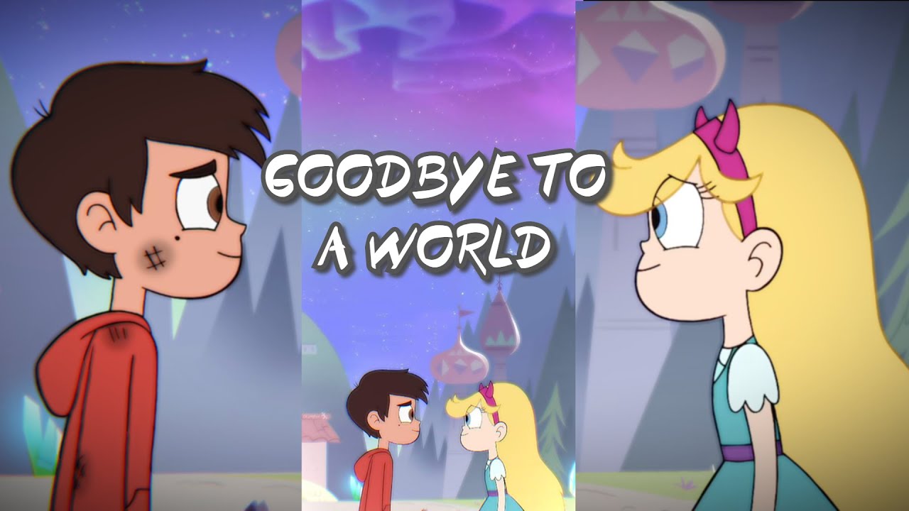 [Svtfoe] Starco AMV - Goodbye to a world
