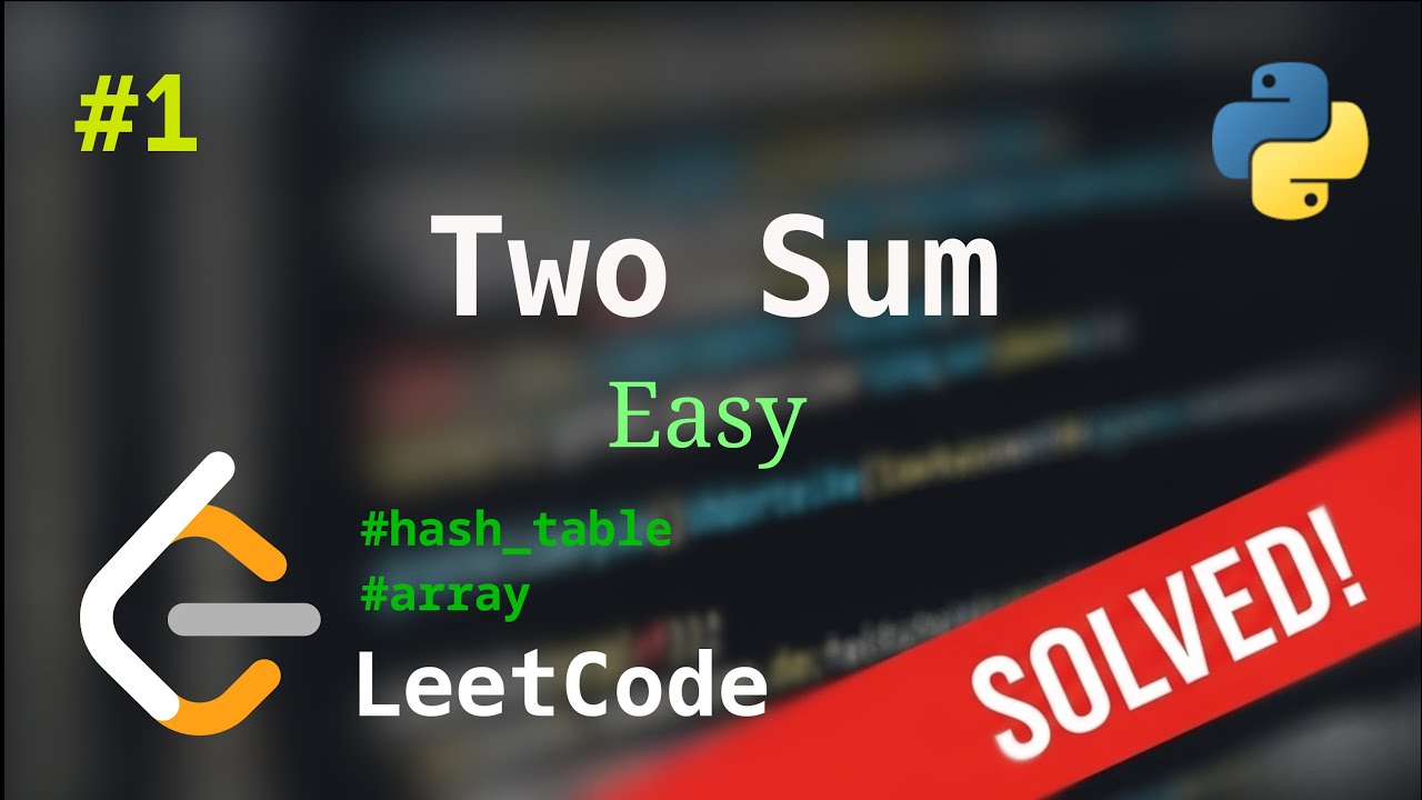 1. Two Sum | Решение с комментариями | LeetCode | Python