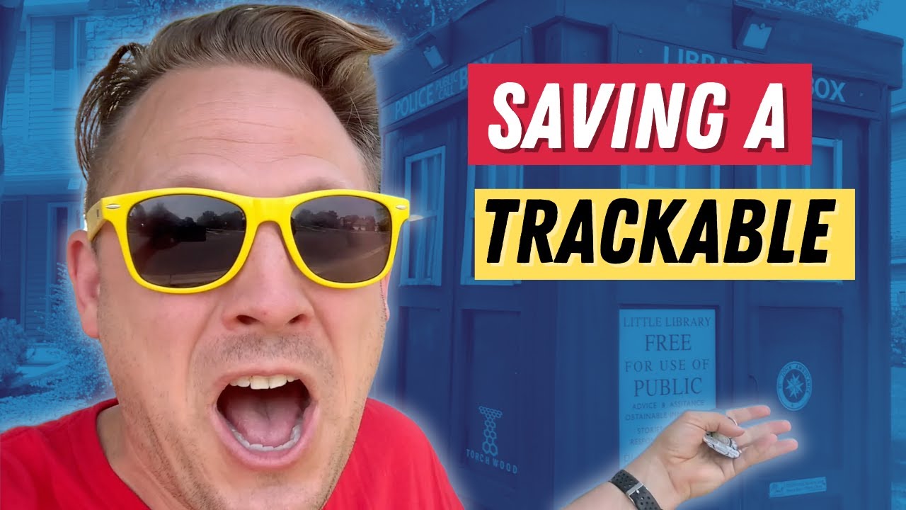 SAVE A GEOCACHING TRACKABLE!