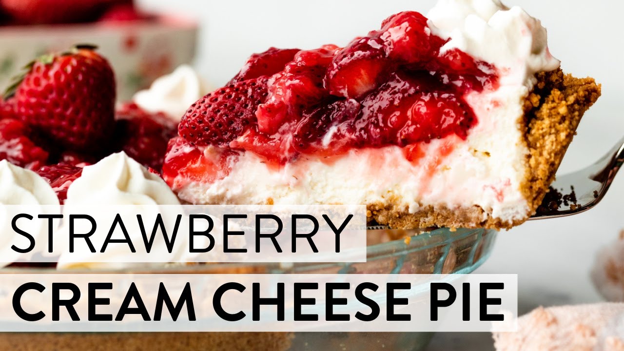 Strawberry Cream Cheese Pie | Sally's Baking