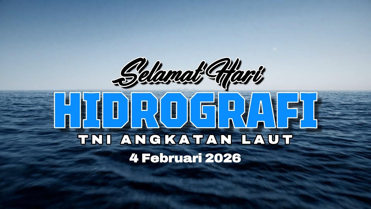 SELAMAT HARI HIDROGRAFI TNI ANGKATAN LAUT 2026