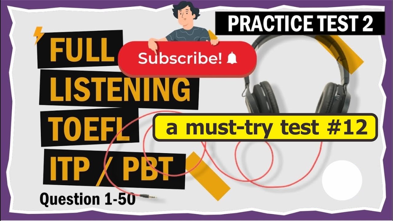 Full TOEFL Listening ITP Practice Test question 1 to 50 with answers PETERSON PRACTICE TEST 2
