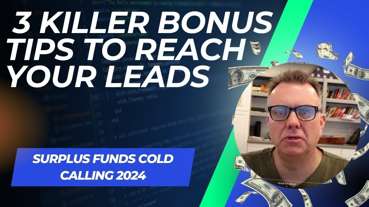 How to Nail Cold Calling: 3 Killer Bonus Tips to Reach Your Leads | Surplus Funds Cold Calling 2024