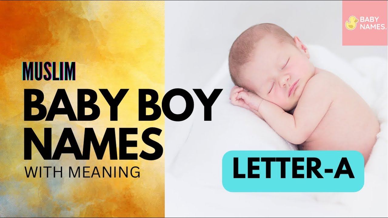 MUSLIM BABY BOY NAMES STARTING WITH LETTER A | BABY NAMES | LATEST ARABIC NAMES 
