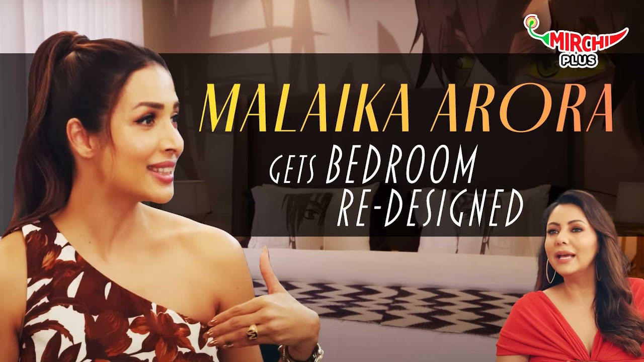 Malaika Arora getting her Bedroom Re-designed | Dream Homes With Gauri Khan