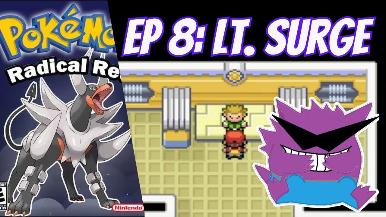 Pokemon Radical Red 4.1: Lt. SURGE IS BEATABLE